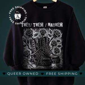 They / Them / Mayhem Sweatshirt for Nonbinary Agender Pride