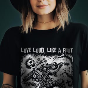 Folk Punk Skeleton Linocut Shirt - Offensive T Shirts - Love Loud, Like A Riot image 2