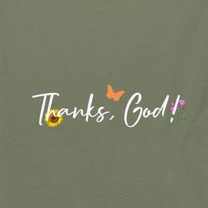 Thanks God!  Religious Christian God Uplifting Thankful Jesus T-Shirt Graceful Positive Catholic Shirt Cute Funny Butterfly Sunflower Tshirt