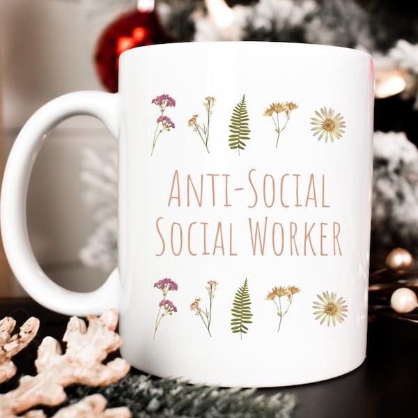 Funny Social Work Mug, Social Worker Gift, LSW MSW LCSW Gift, Anti-Social Work Mug, Social Work Gift, Funny Social Work Mug