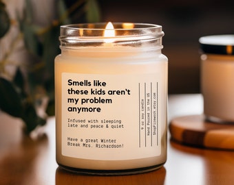 Personalized Teacher Gift Candle, Funny Winter Break, Soy Wax