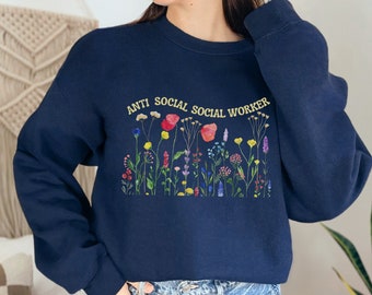 Wildflower Social Worker Sweatshirt, Funny Social Work Gift