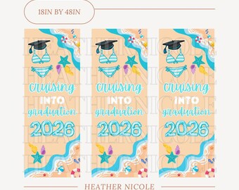 Cruising into Graduation Banner Template | 18X48 | Edit in Canva | DIGITAL DOWNLOAD | Cruise Banner Template | DIY Banner
