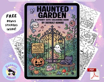 May include: Digital colouring book cover for "Haunted Garden", a spooky-cute theme. The artwork shows a haunted garden scene with a pumpkin, ghost, cat, and fish. Includes bonus stickers and says "Instant Download - Start Colouring Now!"