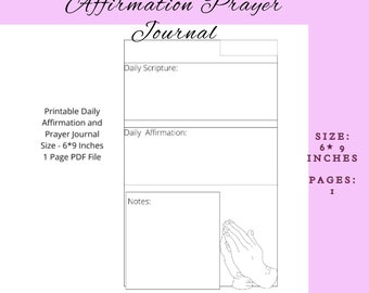 Prayer Journal and Daily Affirmation Printable, Size 6x9 Inches, PDF file included.