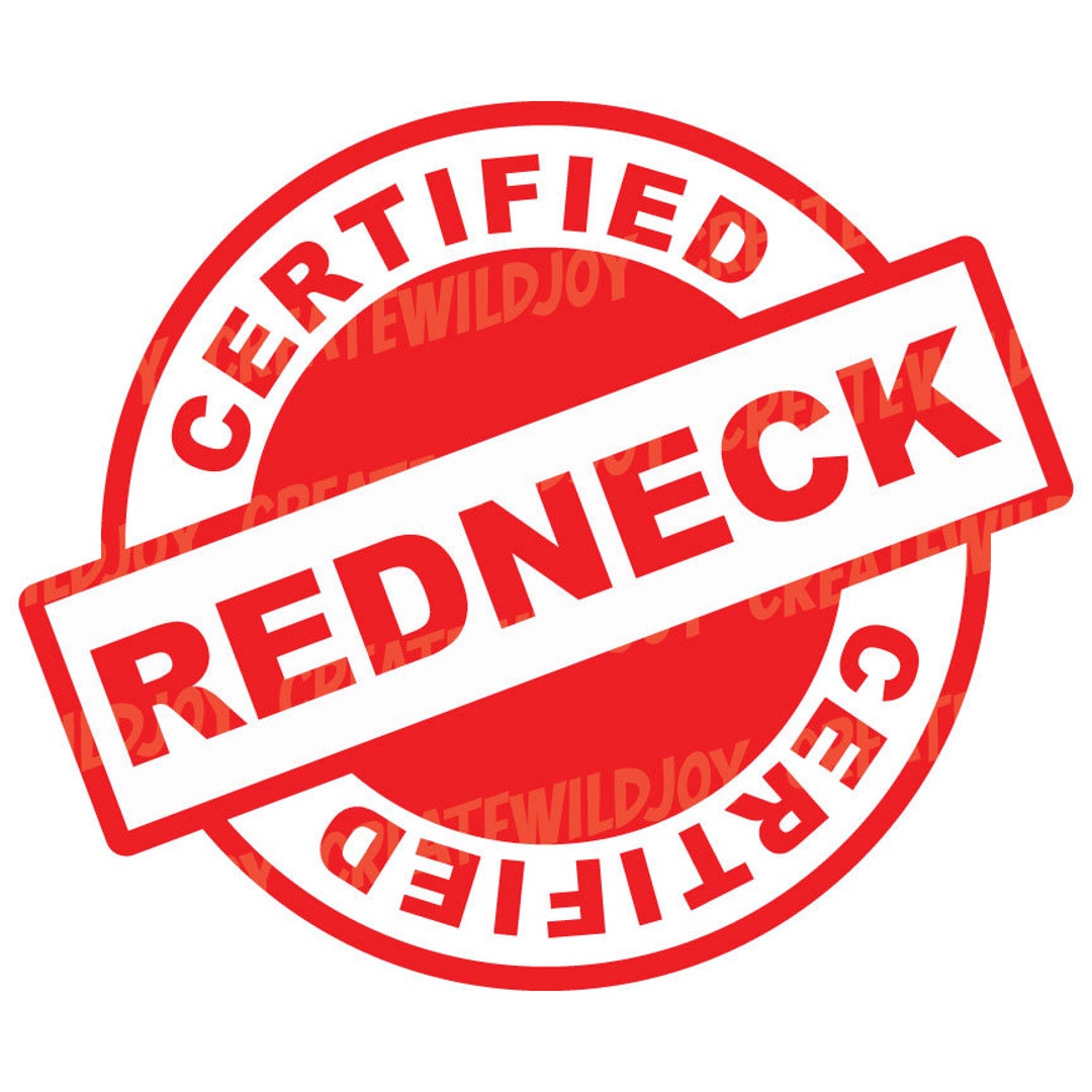 Certified Redneck PNG SVG Shirt Design Print Digital File Sublimation