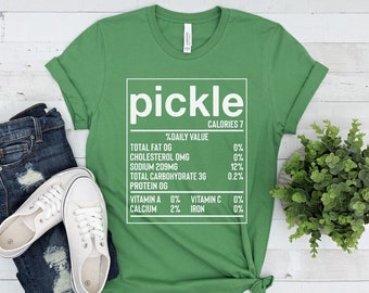 Pickle Nutrition T shirt, Pickle shirt, Pickle Crewneck Shirt, Pickle Lovers Tee, Funny Pickle Clothing, Cute Pickle Gift, Pickled Tee