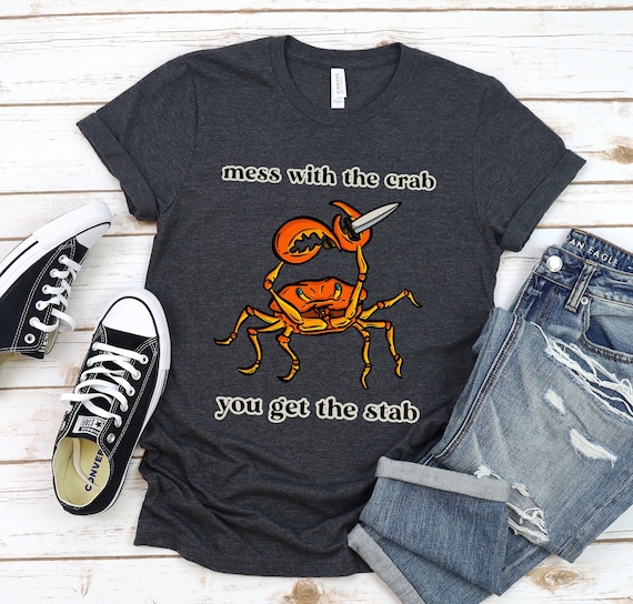 Funny Crab T-Shirt, Murderous Crab Shirt, Ocean Creature Tee, Sarcastic Crab Crustacean Shirt, Crab Lover Gift, Funny Summer Beach T Shirt