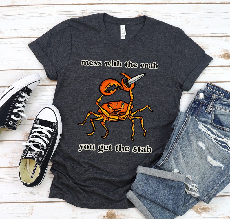 Funny Crab T-Shirt, Murderous Crab Shirt, Ocean Creature Tee, Sarcastic Crab Crustacean Shirt, Crab Lover Gift, Funny Summer Beach T Shirt Dark Grey Heather