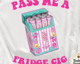 Pass Me A Fridge Cig File PNG, Alani cotton candy Design, Beverage Gift, Fridge Cig Digital Download - Png file for sublimation and