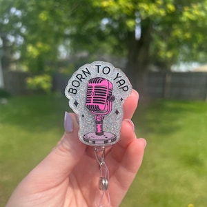 Born To Yap Glitter Interchaneable Badge Reel, Funny Badge Reel, Talkative Person Badge Reel, Humorous Badge Reel