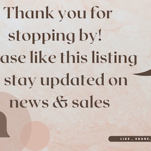 May include: A light brown background with a notification bell icon and text that reads "Thank you for stopping by! Please like this listing to stay updated on news & sales". The text is in a brown font. An arrow pointing upwards is in the upper right corner of the image. The text "LIKE, SHARE, AND SUBSCRIBE" is at the bottom of the image.