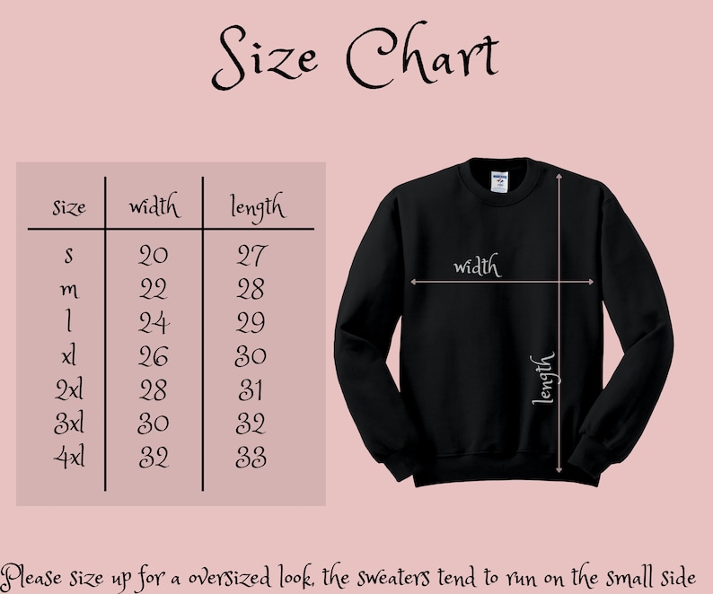 May include: Size chart for a black sweatshirt with measurements in inches for width and length. The chart shows sizes from S to 4XL. The text "Please size up for an oversized look, the sweaters tend to run on the small side" is at the bottom of the chart.