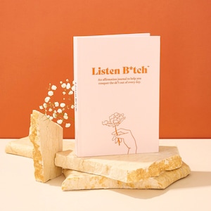 Listen Bitch Affirmation Journal | A Guided Journal for Self-Care & Gratitude | Conquer The Shit Out of Every Day | Unique Holiday Gift