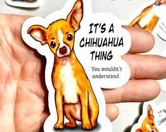 Chihuahua Stickers | Dog Stickers | Animal Stickers | Waterproof, Weatherproof Vinyl Decal | Laptop, Water Bottle, Gifts, Planner