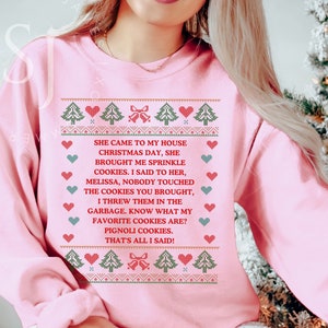 She Brought Me Sprinkle Cookies Ugly Christmas Sweater, RHONJ Sweatshirt, RHONJ Shirt, Bravo Gift, Real Housewives Gift, RHONJ Quotes Shirt