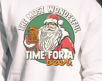Most wonderful time for a beer | Dad jokes | Adult humor | Santa | Beer crewneck |