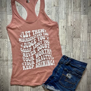 Let them | Racerback tank top | Pink tank top | Let them tank top | Keep shining tank top
