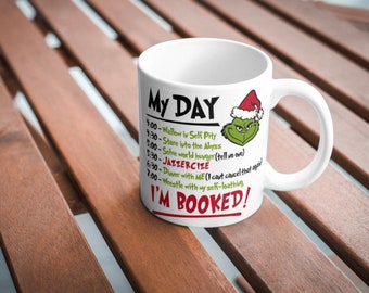 Grinch, my day is booked, coffee 12oz and 15oz mugs, free shipping, Christmas gift, coworkers gifts