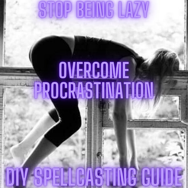 Spell To Stop Being Lazy | Gain Radiant Energy | Stop Procrastinating | GET It DONE | DIY Ritual Spellcasting Guide | Wicca White Magic