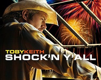 Toby Keith – Shock'n Y'all (2003) Nowa, zafoliowana płyta CD
