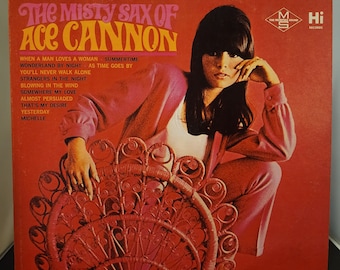 Ace Cannon - The Misty Sax Of Ace Cannon Hi Records SHL 32035 (1967)