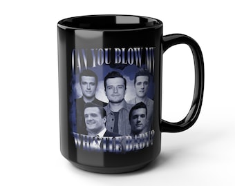 Can you blow my whistle baby Josh Hutcherson Bootleg Black Mug, (11oz, 15oz)