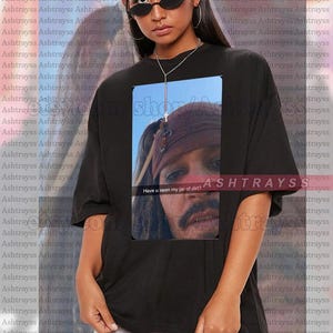Jack Sparrow Have you seen my jar of dirt? meme tee