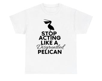 Moira Rose - Stop acting like a disgruntled pelican tee, Moira Rose shirt sweatshirt