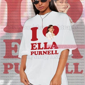 I love Ella PurnellI T-shirt, Ella Purnell Funny sweatshirt
