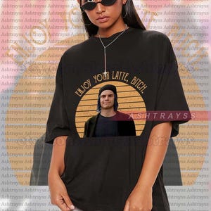 Evan Peters Enjoy your latte, tee-shirt design rétro salope, sweat-shirt Enjoy your latte salope