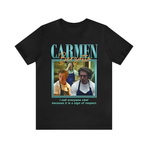 Carmy Quotes shirt, Carmen Berzatto I call everyone chef The bear tee