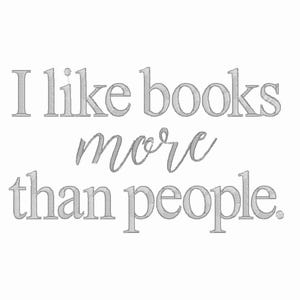Puede incluir: Un gráfico en blanco y negro con el texto "Me gustan más los libros que las personas."