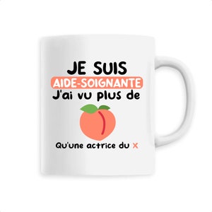 Mug aide soignante - je suis aide soignante - mug humour - tasse à café drôle - tasse aide soignante- sexy