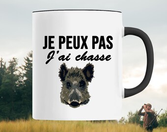 Je peux pas j'ai chasse - sanglier- Mug avec message rigolo - Mug humour fr