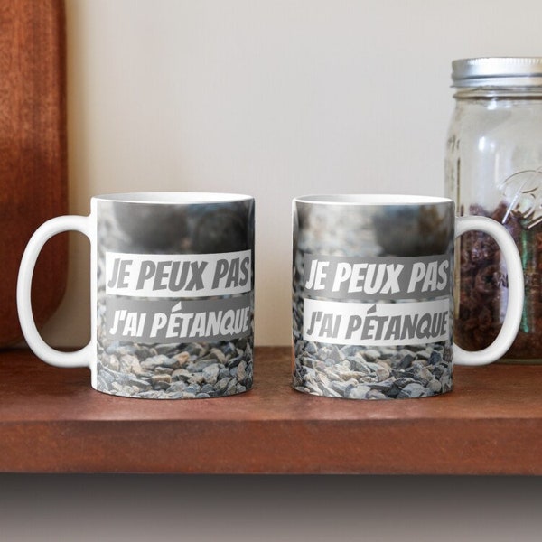 mug pétanque - Je peux pas j'ai pétanque mug - tasse à café