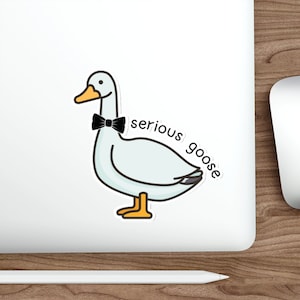 Serious Goose Sticker Goose Sticker Funny Sticker Funny Goose Sticker Silly Goose Sticker Meme Sticker Silly Goose Sticker Laptop Sticker
