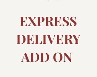 Express Delivery/Prioritise My Order - to be used for rush orders.