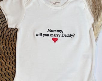 Embroidered Proposal Baby Grow • “Mummy Will You Marry Daddy?” • Custom Wording • White Bodysuit • Engagement Surprise