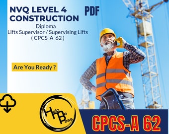 NVQ Level 4 Diploma Lift Supervisor - Supervising Lifts ( CPCS - A 62 ) Answers for Exam