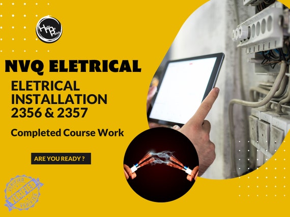 NVQ Level 3 Electrical Installation 2356 & 2357 Completed Coursework in PDF Help and Answers Assessor Verified