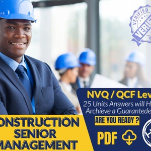 May include: A man wearing a blue hard hat and a blue suit stands in front of a yellow banner with the text "CONSTRUCTION SENIOR MANAGEMENT" and "NVQ/QCF Level 7". The banner also includes the text "25 Units Answers will Help You Achieve a Guaranteed Pass" and "ARE YOU READY?" with a download icon and the text "PDF".