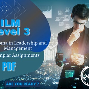 May include: A blue and gray graphic with the text "ILM Level 3 Diploma in Leadership and Management Exemplar Assignments PDF Are You Ready?"  A man in a suit and glasses is looking at a smartphone with a city skyline in the background.
