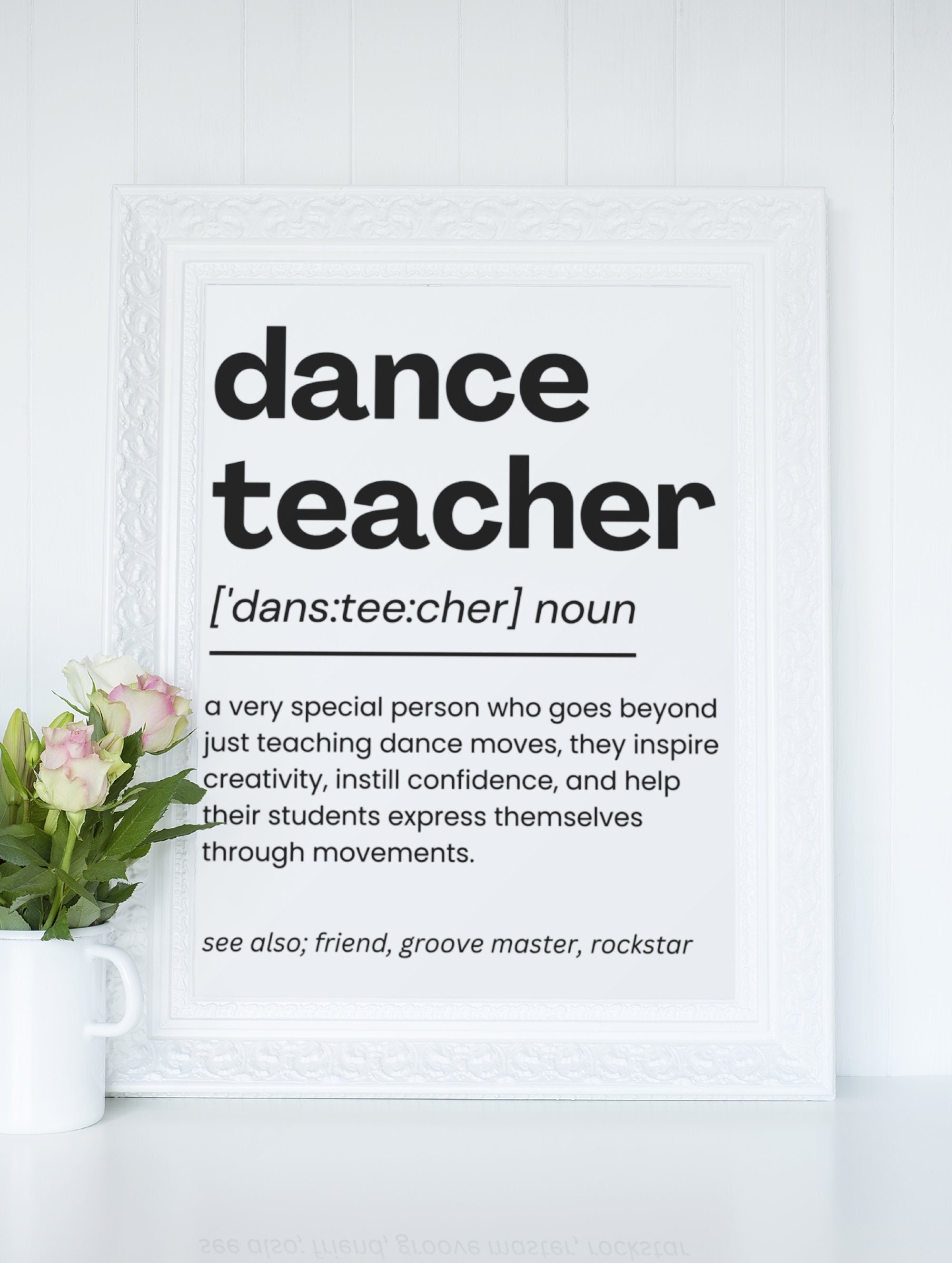 Dance Teacher Appreciation Gift, Dance Teacher Definition Print, Gift