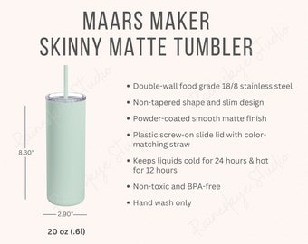 Maars Maker Skinny Matte 20oz Tumbler Size Chart and Description, Skinny Tumbler Mockup, Care Instructions , Tumbler Printify Listing Tool