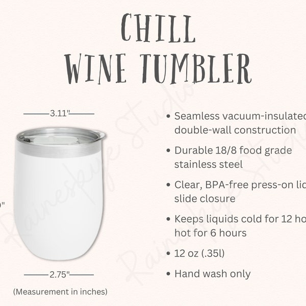 Chill Wine Tumbler Size Chart and Description, 12oz Cup Size, Wine Tumbler Mockup, Care Instructions and Specs