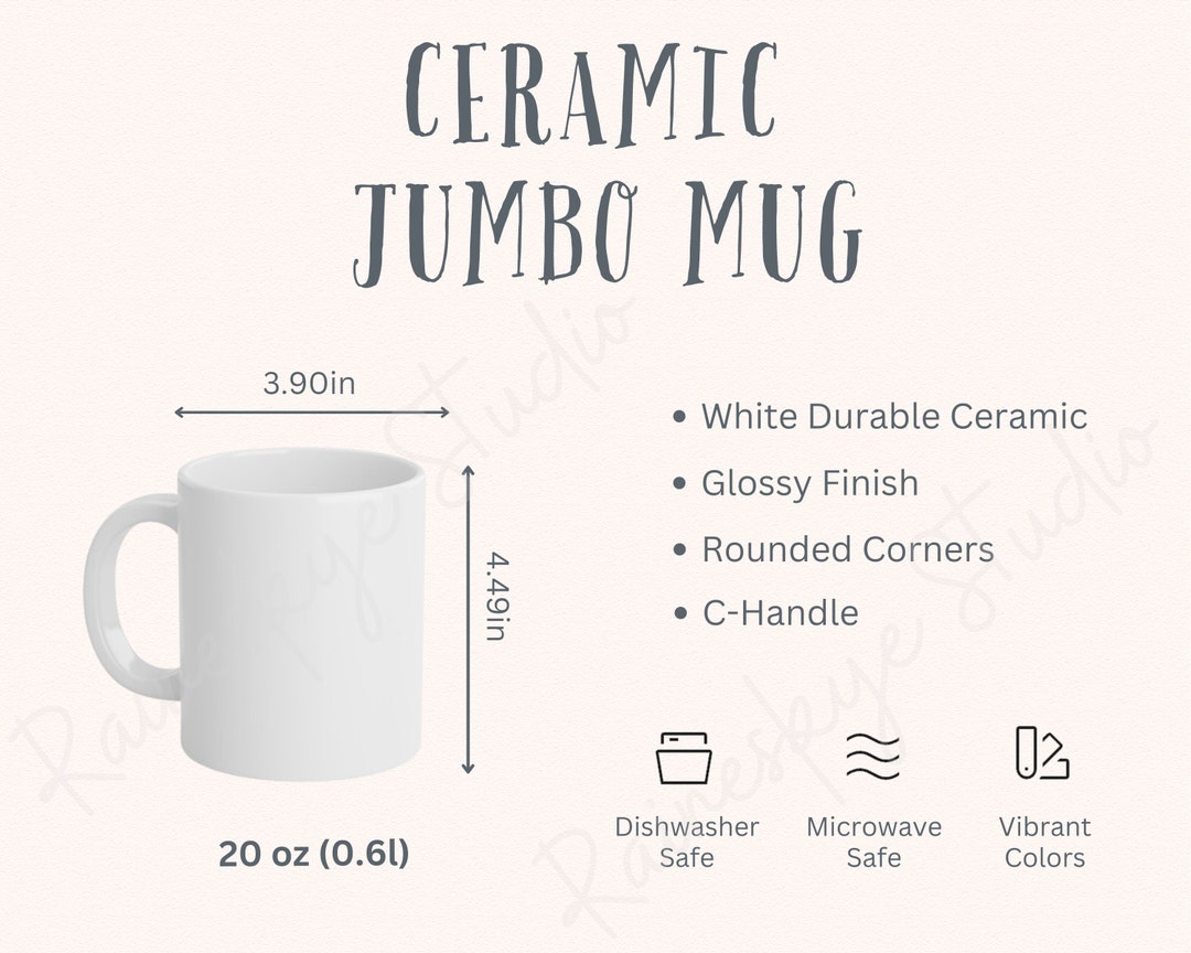 Ceramic Jumbo Mug Size Chart and Description, 20oz Cup Size, Coffee Mug ...