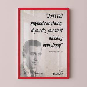 J. D. Salinger Quote Wall Art | &quot;Missing Everybody&quot; The Catcher in the Rye Quote Poster, Quote Print, Quote Art, Book Quote, Book Lover Gift
