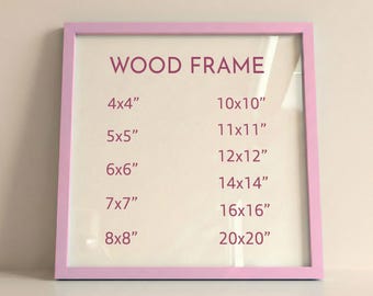 Square Pink Wood Frame with 9 Colors, Wood Picture Frame, Photo Frame, Diploma Frame, Black Frame, White Frame, Red Frame