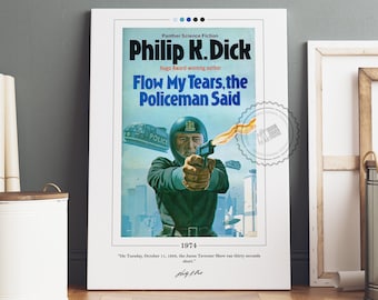 Flow My Tears the Policeman Said Book Cover Poster | Philip K Dick, Flow My Tears the Policeman Said Poster, Book Poster, Book Lover Gift